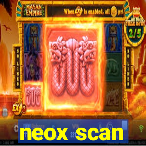 neox scan